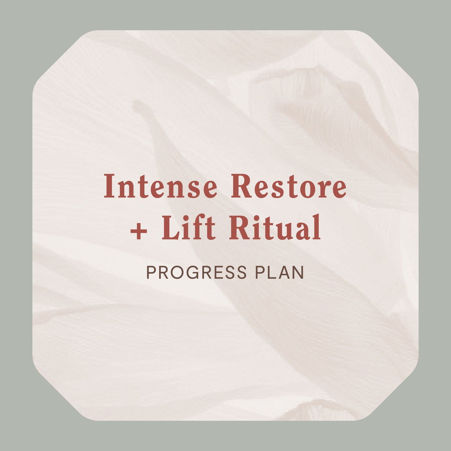Intense Lift + Restore Ritual - Progress Plan (Doctor's Price)