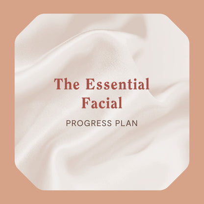 The Essential Facial - Progress Plan